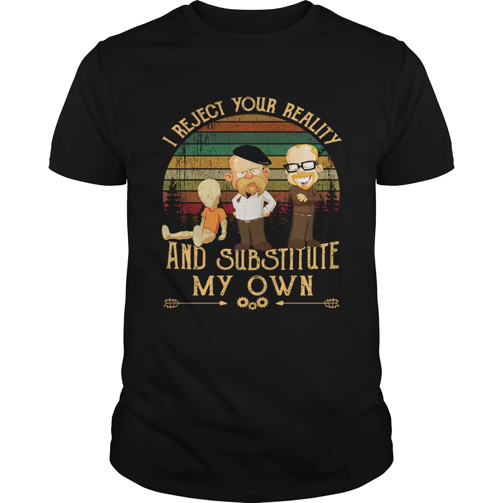 MythBusters I reject your reality and substitute my own retro shirt