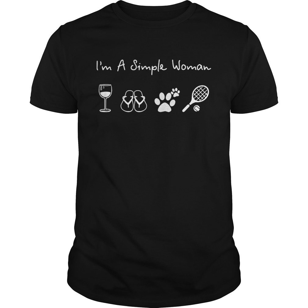 I’m a simple woman I love wine flip flop dog paw and tennis shirt