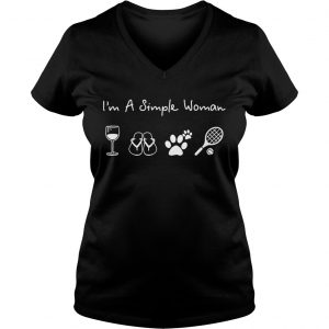 Im a simple woman I love wine flip flop dog paw and tennis shirt Ladies Vneck