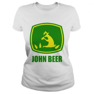 John Beer shirt Ladies Tee