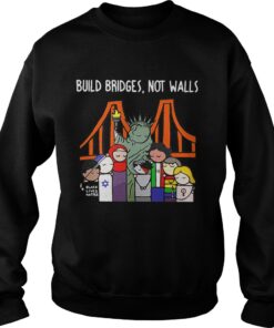 Liberty for All by Bren Bataclan build bridges not walls shirt Sweatshirt