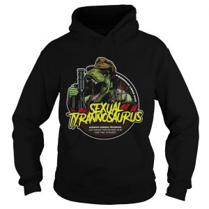 Sexual Tyrannosaurus premium long cut surgeon general warning not meant shirt Hoodie