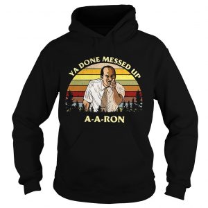 Substitute teacher Key and Peele Ya done messed up A A Ron retro shirt Hoodie