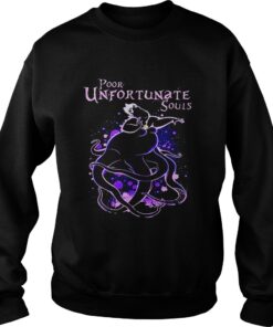 Ursula The Little Mermaid poor unfortunate souls shirt Sweatshirt