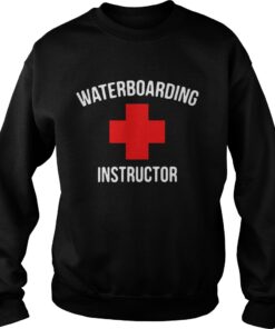 Waterboarding Instructor shirt Sweatshirt