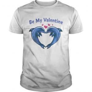 Guys Be My Valentine Dolphins shirt
