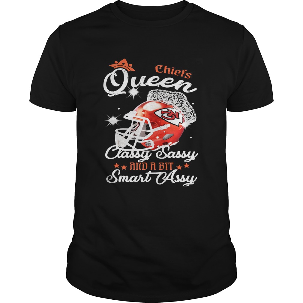 Chiefs Queen Classy Sassy And A Bit Smart Assy Shirt