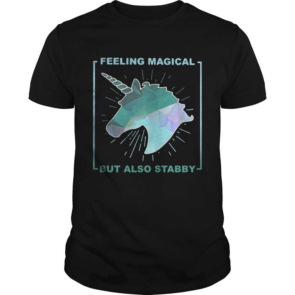 Feeling magical but also stabby shirt