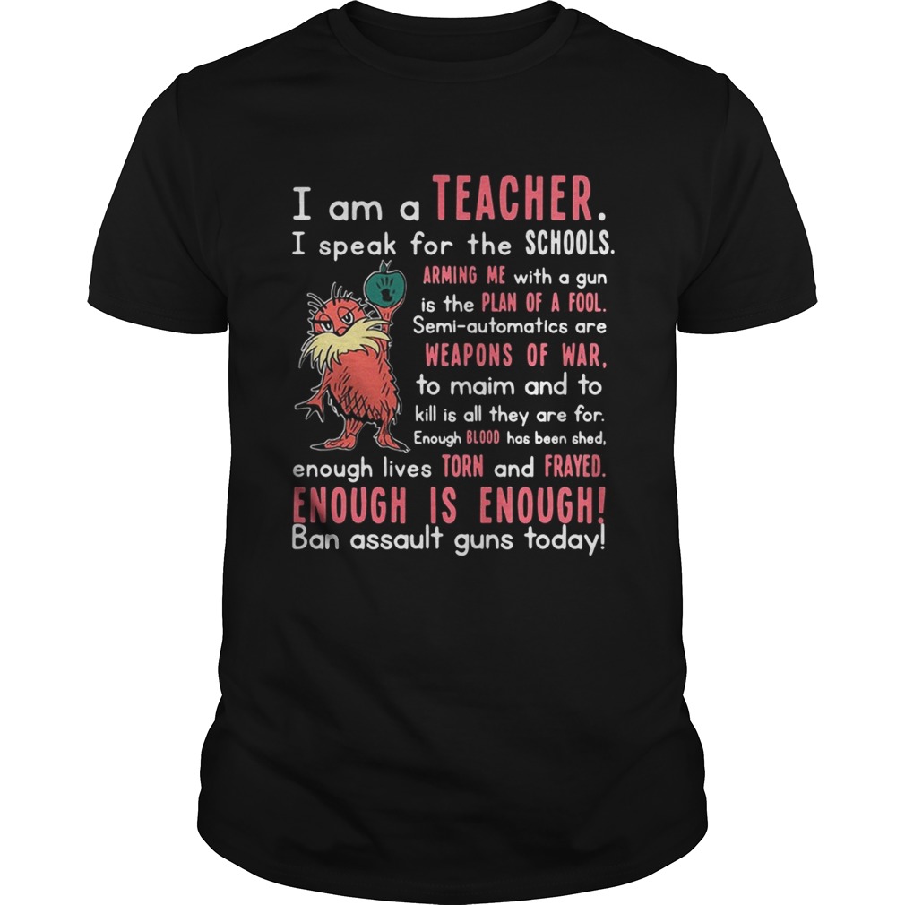 I am a teacher I speak for the schools arming the with a gun shirt
