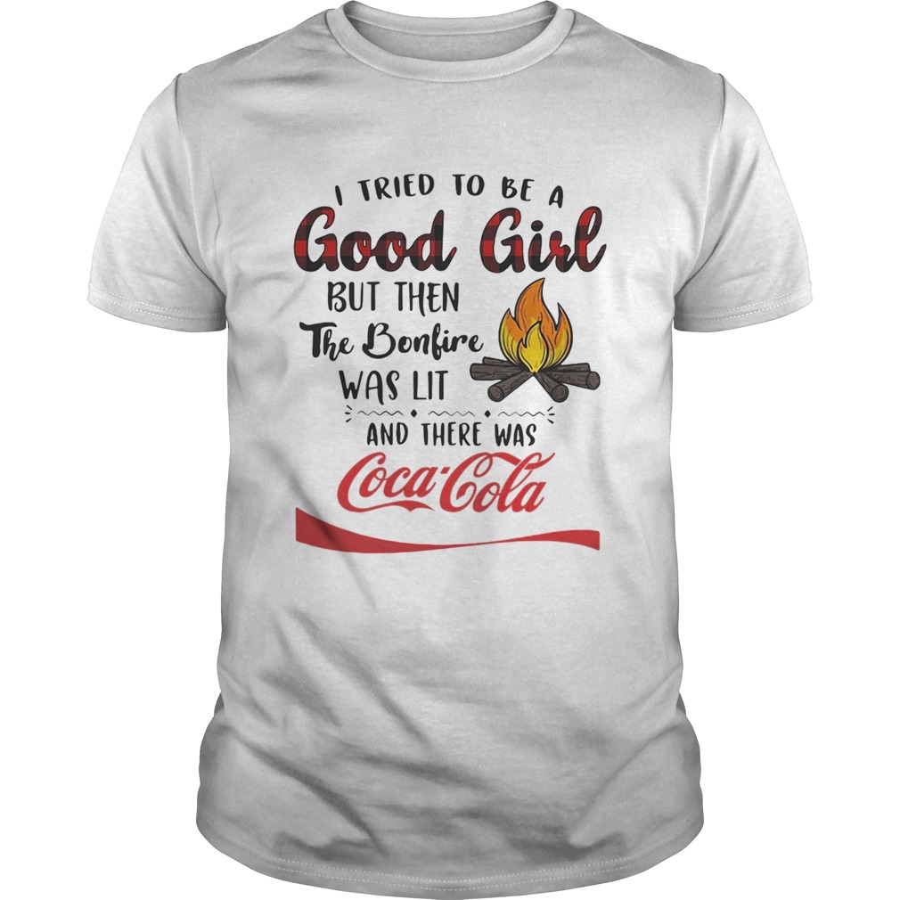 I tried to be a good girl but then the Bonfire was lit and there was Coca-Cola shirt