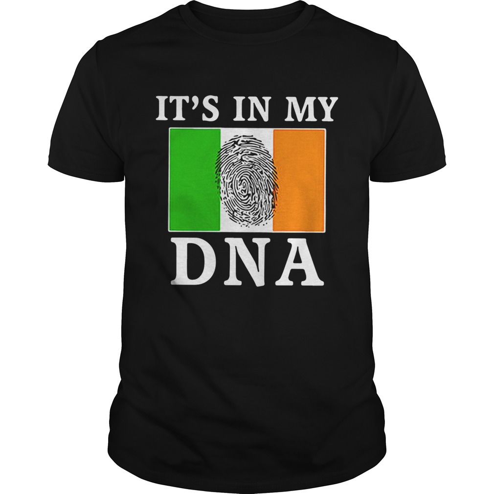 Ireland it’s in my DNA fingerprint shirt