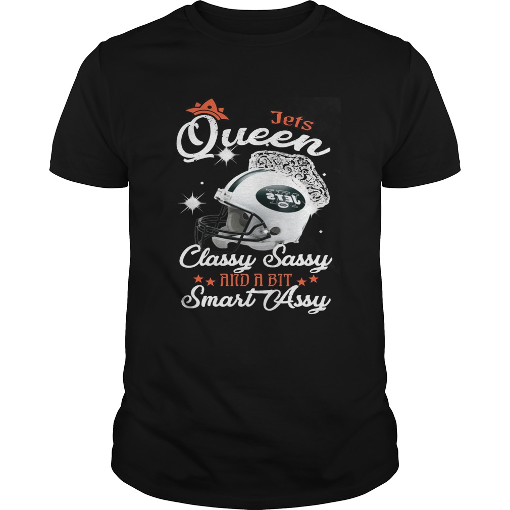 Jets Queen Classy Sassy And A Bit Smart Assy Shirt