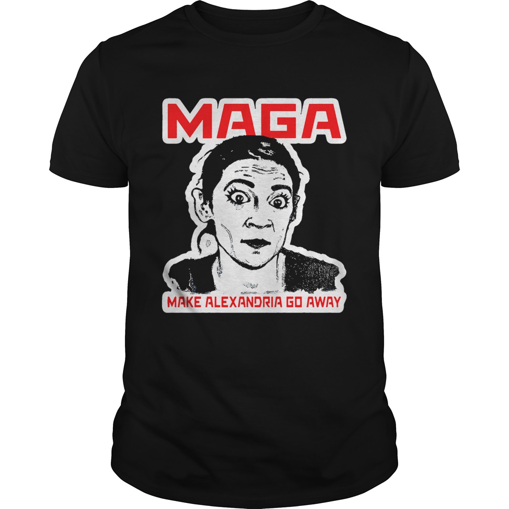 Maga make Alexandria go away shirt