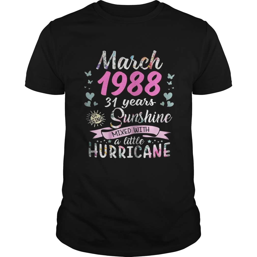 March 1988 31 years sunshine mixed with a little hurricane shirt