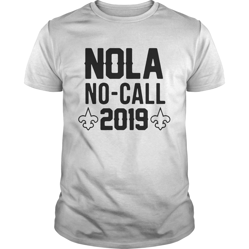 Official Nola no call 2019 shirt