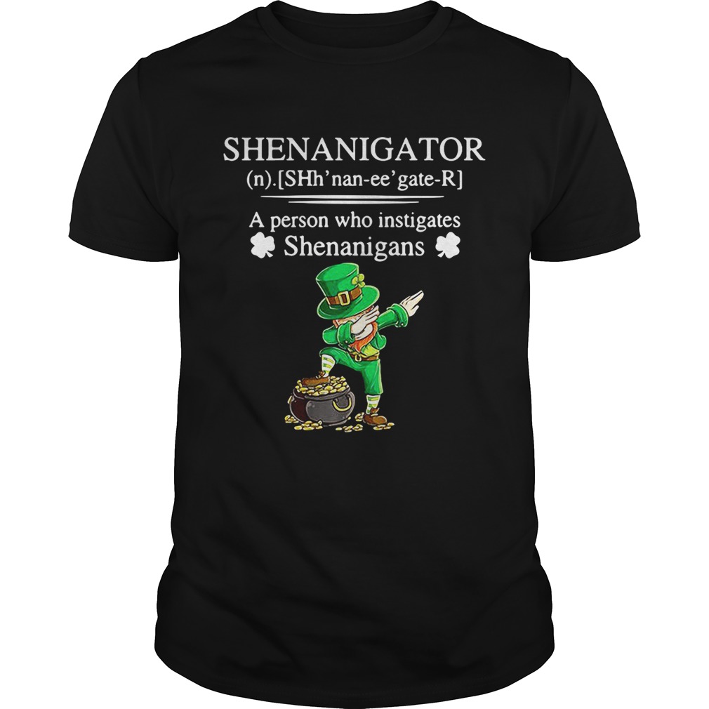 Shenanigator a person who instigates Shenanigans shirt - Trend Tee ...