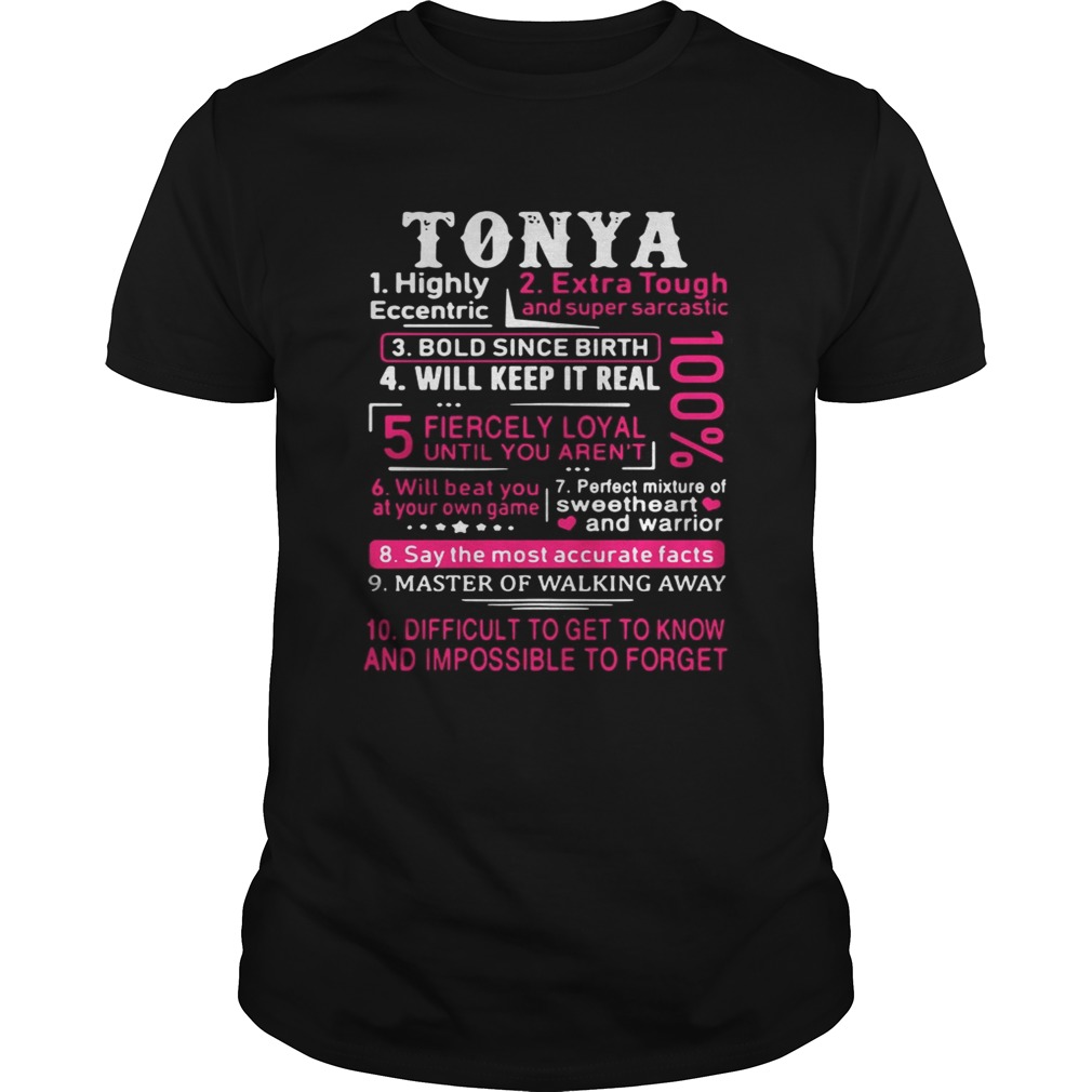 Tonya highly eccentric extra tough and super sarcastic bold since birth shirt