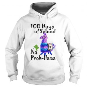 Hoodie 100 days of school no Probllama shirtHoodie 100 days of school no Probllama shirt