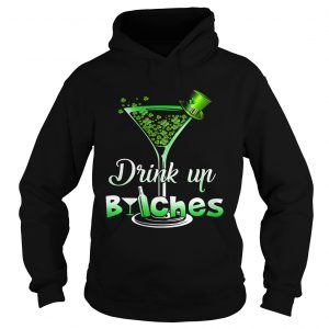 Hoodie Best Irish drink up bitches shirt
