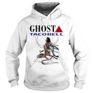 Hoodie Ghost in the Shell Ghost in the Taco Bell shirt