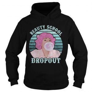 Hoodie Grease Movie Beauty School Dropout Shirt