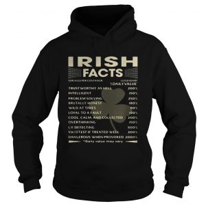 Hoodie Irish Facts servings Per Container Daily value may vary shirt