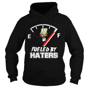 Hoodie Kyle Busch Fueled By Haters Shirt