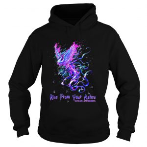 Hoodie Rise from your ashes suicide awareness shirt