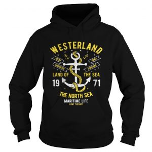 Hoodie WESTERLAND SYLT NORDSEE Therapy Gifts T Shirts