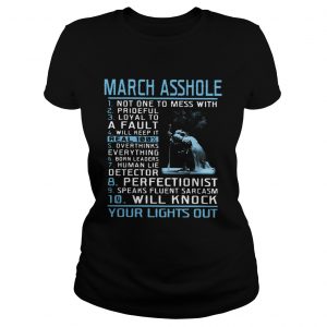 Ladies Tee 10 things March Asshole shirt