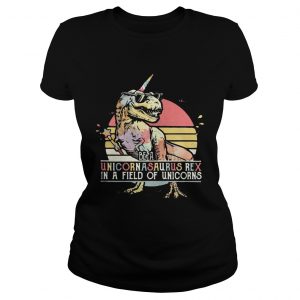 Ladies Tee Be a unicornasaurus rex in a field of unicorns vintage shirt