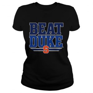 Ladies Tee Beat Syracuse Duke shirt
