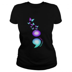 Ladies Tee Butterfly semicolon choose to keep going shirt
