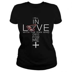 Ladies Tee Dale Earnhardt 1951 2001 I fell in love with the man who died for me shirt