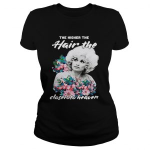 Ladies Tee Dolly Parton Almanac the higher the hair the closer to Heaven shirt