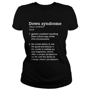 Ladies Tee Down syndrome love definition meaning shirt