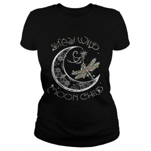 Ladies Tee Dragonfly Stay Wild Moon Child shirt