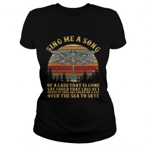 Ladies Tee Dragonfly sing me a song of a lass that is gone say could that lass be retro shirt
