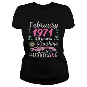 Ladies Tee February 1971 48 years sunshine mixed with a little hurricane shirt
