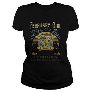Ladies Tee February girl the soul of a witch the fire of a lioness the heart vintage shirt