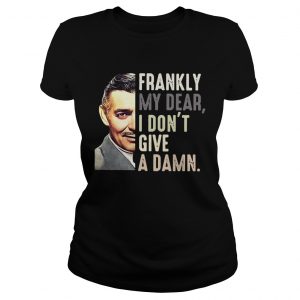 Ladies Tee Frankly my dear I dont give a damn shirt