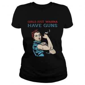 Ladies Tee Girls just wanna have guns shirt