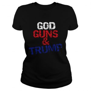 Ladies Tee God guns and Trump shirt