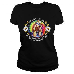 Ladies Tee Hippie Lifestyle she dances to the songs in her head speaks with the rhythm shirt