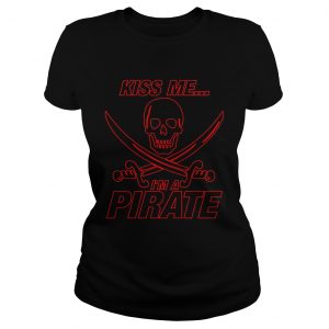 Ladies Tee Kiss Me Im A Pirate ShirtLadies Tee Kiss Me Im A Pirate Shirt