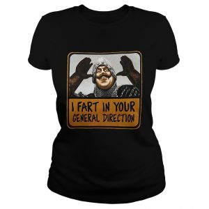 Ladies Tee Monty Python I fart in your general direction shirt