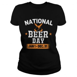 Ladies Tee National beer day Jan 1 Dec 31 shirt