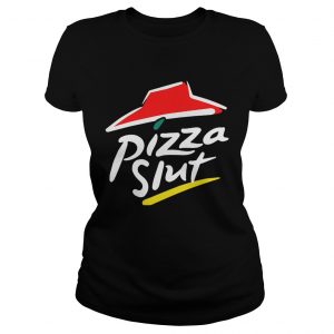 Ladies Tee Official Pizza slut shirt