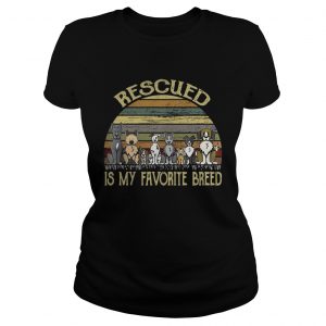 Ladies Tee Rescued is my favorite breed dog vintage shirt