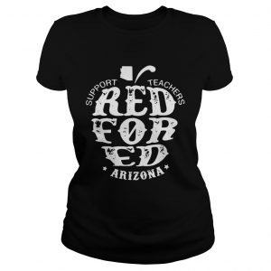 Ladies Tee Support Teachers Apple RedForEd Arizona shirt